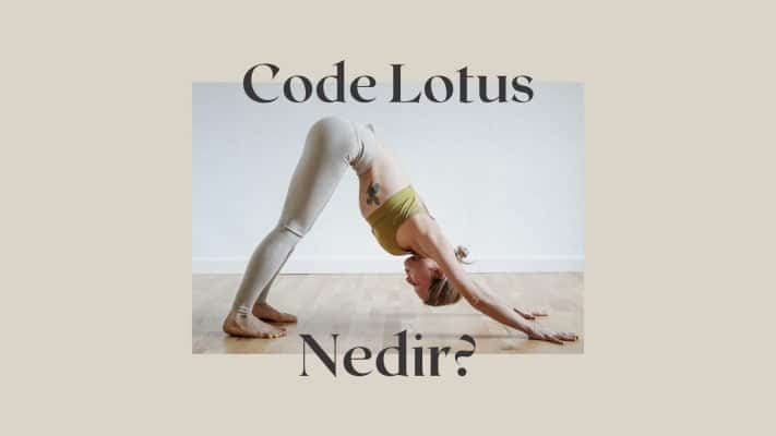 Code Lotus nedir?